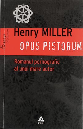 Opus pistorum - Henry Miller