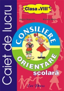 Consiliere Si Orientare Scolara Cls 8 - Mariana Marin - Caiet De Lucru