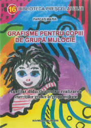 Coperta cărții 'Grafisme pentru copiii de grupa mijlocie - Farcas Maria'