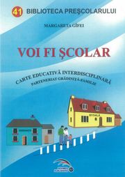 Coperta cărții 'Voi fi scolar - Margareta Gifei'