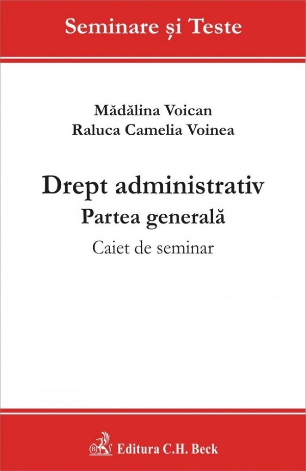 Drept Administrativ. Partea Generala - Madalina Voican, Raluca Camelia Voinea