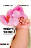 Homeopatie Pediatrica - Liliana Plaesu, Sorina Soescu