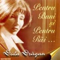 CD Dida Dragan - Pentru Buni Si Pentru Rai...