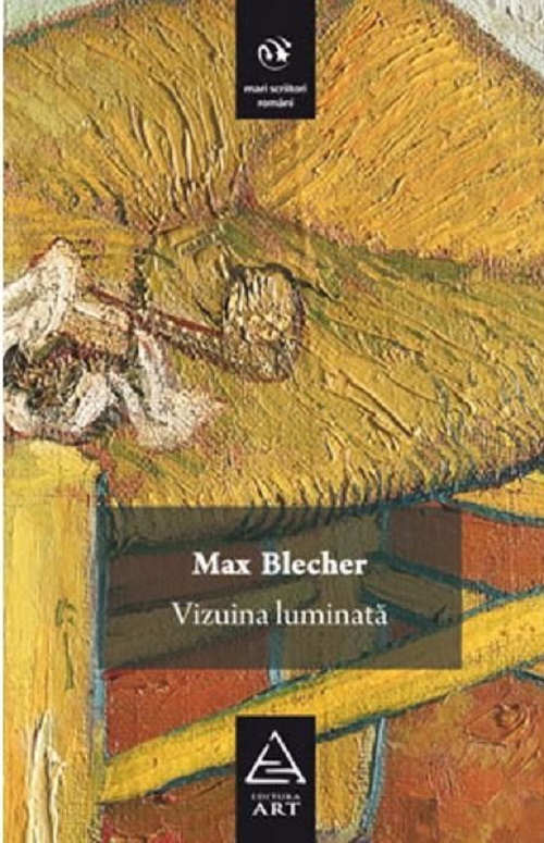 Vizuina luminata - Max Blecher
