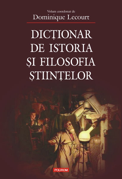 Coperta cărții 'Dictionar de istoria si filosofia stiintelor - Dominique Lecourt'