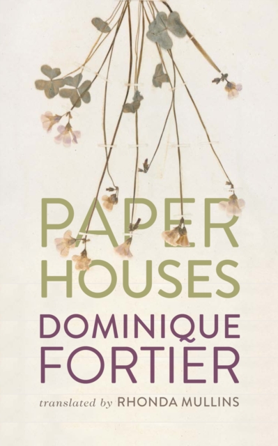 Paper Houses - Dominique Fortier