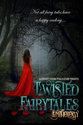 Twisted Fairy Tales Anthology - Emily Lorenzen