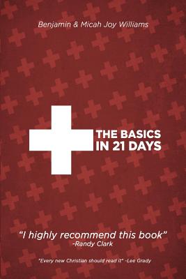 Coperta cărții 'The Basics in 21 Days - Micah Joy Williams'