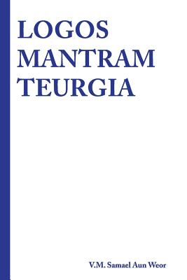 Logos Mantram Teurgia - Salon De Estudios Esotericos