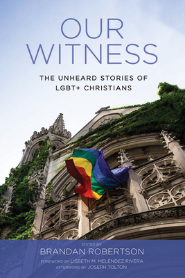 Our Witness - Brandan Robertson