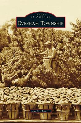 Coperta cărții 'Evesham Township - John S. Flack'