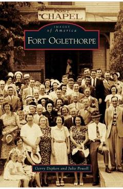 Coperta cărții 'Fort Oglethorpe - Gerry Depken'