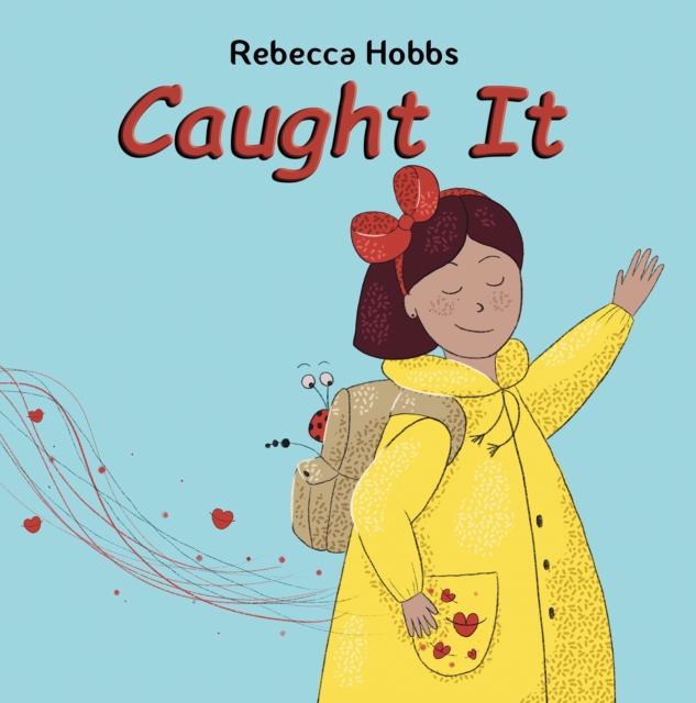 Caught It - Rebecca Hobbs