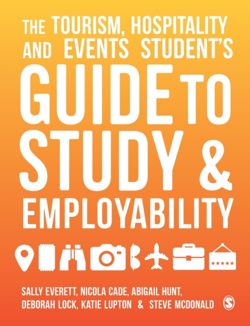 The Tourism, Hospitality and Events Student′s Guide to Study and Employability - Sally Everett