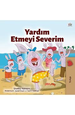Coperta cărții 'I Love to Help (Turkish Children's Book) - Shelley Admont'