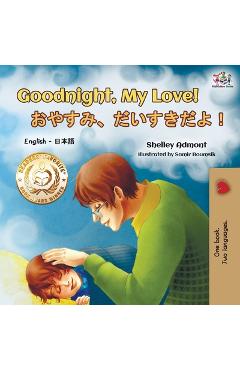 Coperta cărții 'Goodnight, My Love! (English Japanese Bilingual Book) - Shelley Admont'