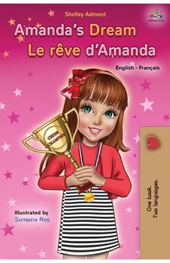 Coperta cărții 'Amanda's Dream Le rêve d'Amanda: English French Bilingual Book - Shelley Admont'