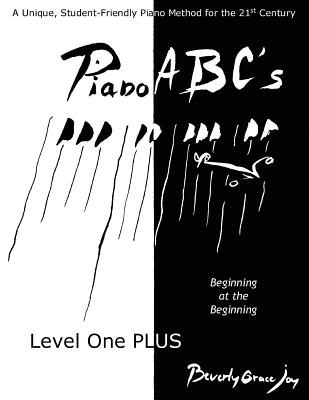 Piano ABC's Level One PLUS: Beginning at the Beginning - Francois Thomas Marie De Bacular Arnaud