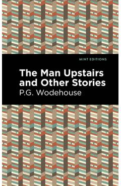 The Man Upstairs and Other Stories