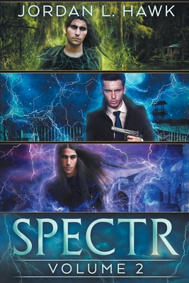 Spectr: Volume 2 - Jordan L. Hawk