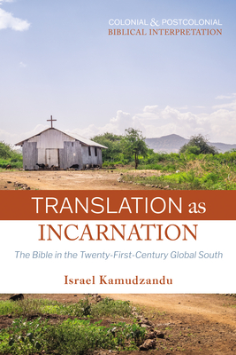 Translation as Incarnation - Israel Kamudzandu