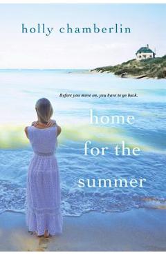 Home for the Summer - Holly Chamberlin
