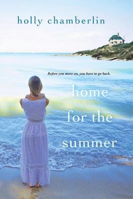 Home for the Summer - Holly Chamberlin