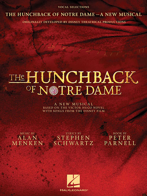 The Hunchback of Notre Dame: The Stage Musical: Vocal Selections - Stephen Schwartz