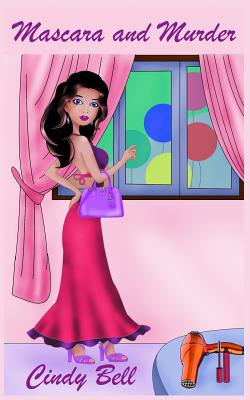 Mascara and Murder - Cindy Bell