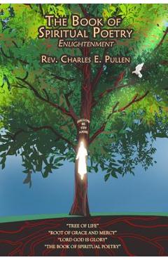Coperta cărții 'The Book of Spiritual Poetry: Enlightenment - Charles E. Pullen'