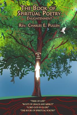 The Book of Spiritual Poetry: Enlightenment - Charles E. Pullen