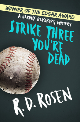 Strike Three You're Dead - R. D. Rosen