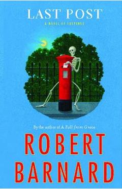 Coperta cărții 'Last Post: A Novel of Suspense - Robert Barnard'