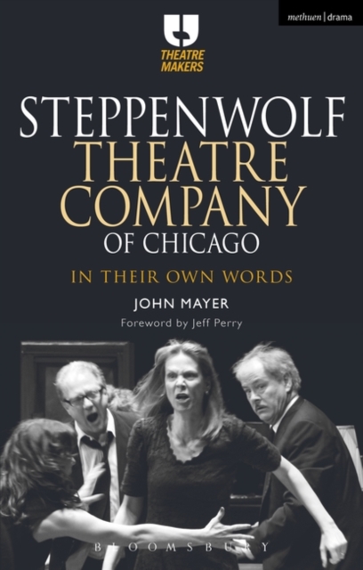 Steppenwolf Theatre Company of Chicago: In Their Own Words - John Mayer