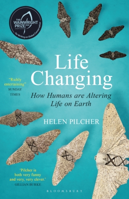 Life Changing: Shortlisted for the Wainwright Prize for Writing on Global Conservation - Helen Pilcher