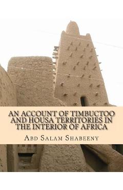 Poza produsului An Account of Timbuctoo and Housa Territories in the Interior of Africa - James Grey Jackson