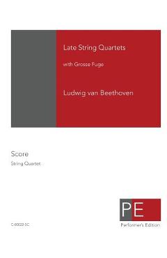Coperta cărții 'Late String Quartets with Grosse Fuge - Mark A. Schuster'