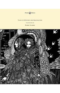 Coperta cărții 'Tales of Mystery and Imagination - Illustrated by Harry Clarke - Edgar Allan Poe'