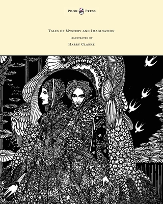Tales of Mystery and Imagination - Illustrated by Harry Clarke - Edgar Allan Poe