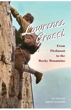 Coperta cărții 'Lawrence Grassi: From Piedmont to the Rocky Mountains - Elio Costa'