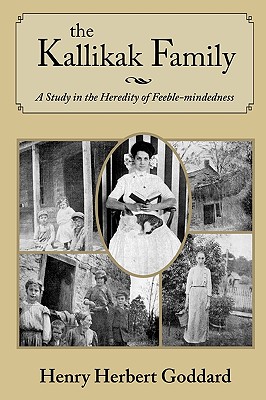 The Kallikak Family - Henry Herbert Goddard