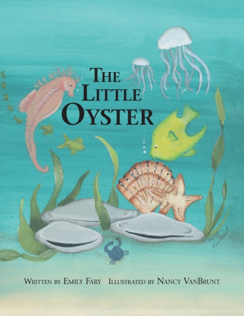 The Little Oyster - Emily Fary