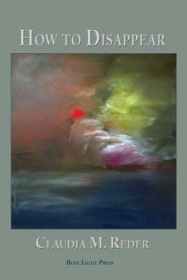 Coperta cărții 'How to Disappear - Claudia M. Reder'