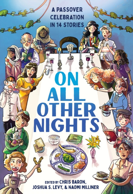 On All Other Nights: A Passover Celebration in 14 Stories - Chris Baron