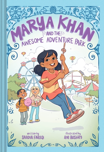 Marya Khan and the Awesome Adventure Park (Marya Khan #4) - Saadia Faruqi