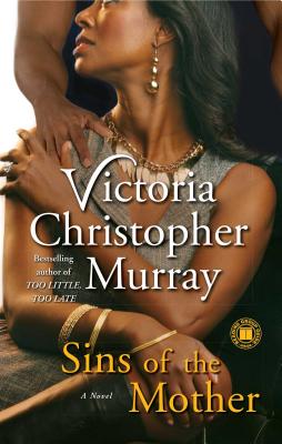 Coperta cărții 'Sins of the Mother - Victoria Christopher Murray'