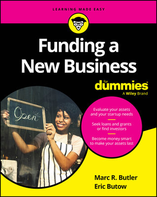 Funding a New Business for Dummies - Eric Butow