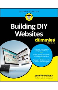 Building DIY Websites for Dummies - Jennifer Derosa