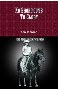 No Shortcuts To Glory - Ken Johnson