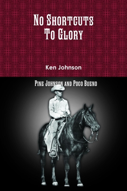 No Shortcuts To Glory - Ken Johnson